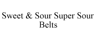 SWEET & SOUR SUPER SOUR BELTS