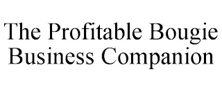 THE PROFITABLE BOUGIE BUSINESS COMPANION