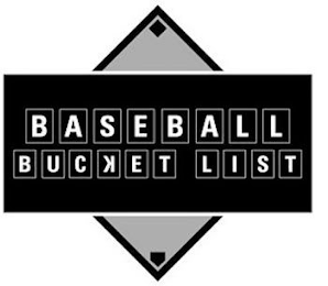 BASEBALL BUCKET LIST