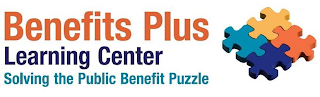 BENEFITS PLUS LEARNING CENTER SOLVING THE PUBLIC BENEFIT PUZZLE