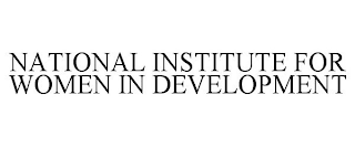 NATIONAL INSTITUTE FOR WOMEN IN DEVELOPMENT