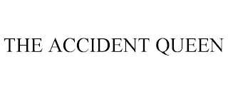 THE ACCIDENT QUEEN