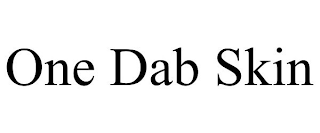 ONE DAB SKIN