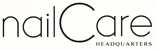 NAIL CARE HEADQUARTERS