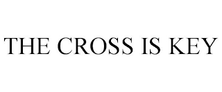 THE CROSS IS KEY