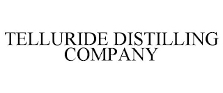 TELLURIDE DISTILLING COMPANY