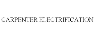 CARPENTER ELECTRIFICATION