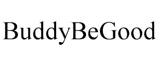 BUDDYBEGOOD