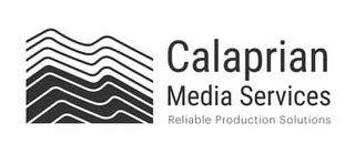 CALAPRIAN MEDIA SERVICES RELIABLE PRODUCTION SOLUTIONS