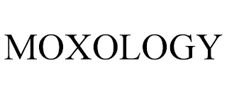 MOXOLOGY