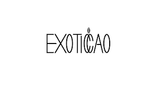 EXOTICCAO