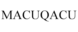 MACUQACU