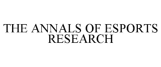 THE ANNALS OF ESPORTS RESEARCH