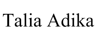TALIA ADIKA