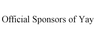 OFFICIAL SPONSORS OF YAY