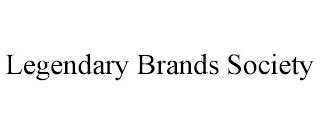 LEGENDARY BRANDS SOCIETY