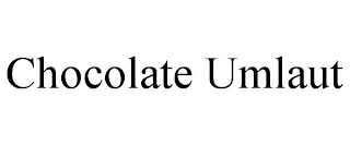 CHOCOLATE UMLAUT