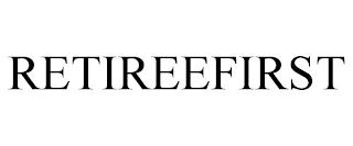 RETIREEFIRST