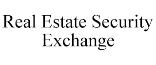 REAL ESTATE SECURITY EXCHANGE