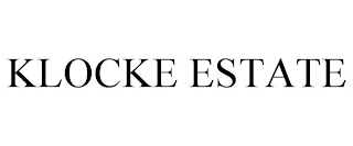 KLOCKE ESTATE
