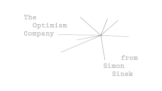 THE OPTIMISM COMPANY FROM SIMON SINEK