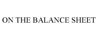 ON THE BALANCE SHEET