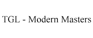 TGL - MODERN MASTERS