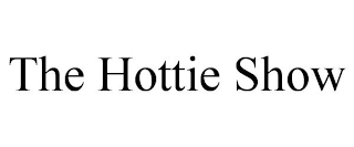 THE HOTTIE SHOW