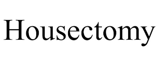 HOUSECTOMY