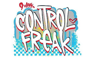 9 WEEK CONTROL FREAK