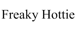 FREAKY HOTTIE