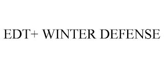 EDT+ WINTER DEFENSE