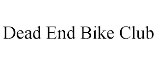 DEAD END BIKE CLUB