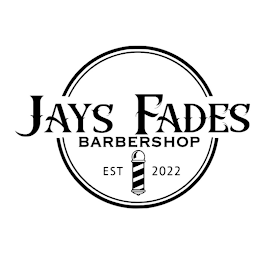 JAYS FADES BARBERSHOP EST 2022