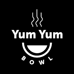 YUM YUM BOWL