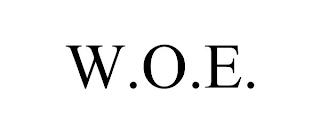 W.O.E.