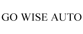 GO WISE AUTO