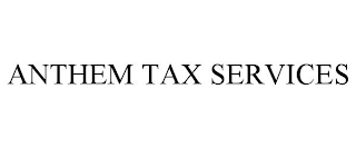 ANTHEM TAX SERVICES