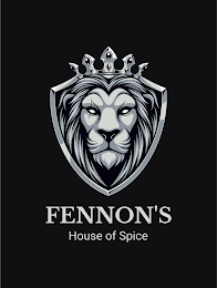 FENNON'S HOUSE OF SPICE