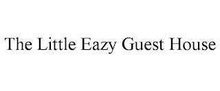 THE LITTLE EAZY GUEST HOUSE