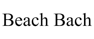 BEACH BACH