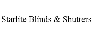 STARLITE BLINDS & SHUTTERS