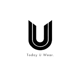 TODAY U WEAR.