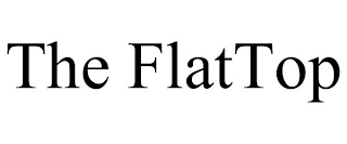 THE FLATTOP