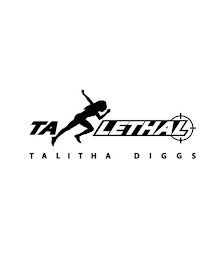 TA LETHAL TALITHA DIGGS