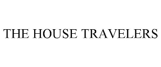 THE HOUSE TRAVELERS