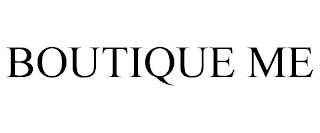 BOUTIQUE ME