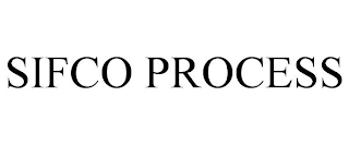 SIFCO PROCESS