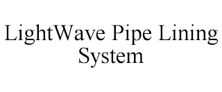 LIGHTWAVE PIPE LINING SYSTEM