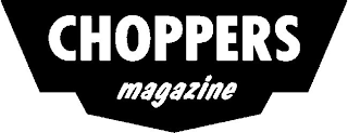 CHOPPERS MAGAZINE